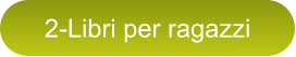 2-Libri per ragazzi