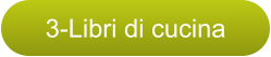 3-Libri di cucina