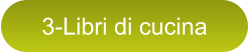 3-Libri di cucina