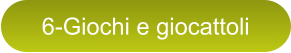 6-Giochi e giocattoli