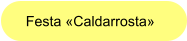 Festa «Caldarrosta»»