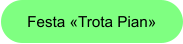 Festa «Trota Pian»
